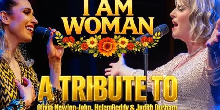 I Am Woman – A Tribute to Three Australian Legends