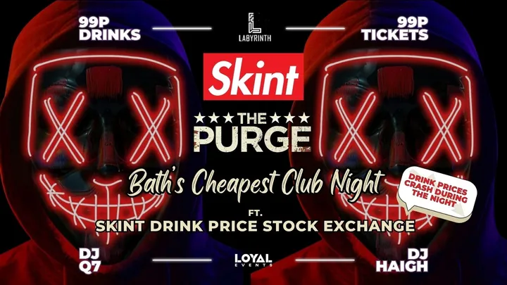 Skint Mondays - The Purge 2026! // Bath's Cheapest Club Night // ft. Skint Drink Exchange // 99p Drinks // 99p Tickets
