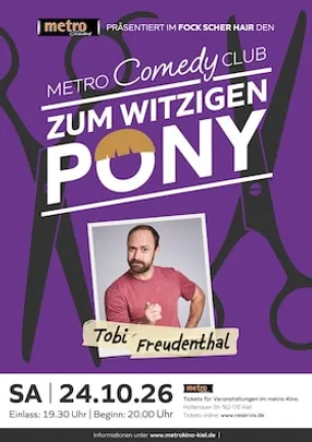TOBI FREUDENTHAL - metro Comedy Club "ZUM WITZIGEN PONY"
