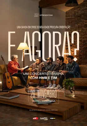 E AGORA? UM CONCERTO TERAPIA C/ HMB E TIM