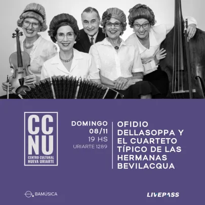 Ofidio Dellasoppa y El Cuarteto típico de las Hermanas Bevilacqua en CCNU
