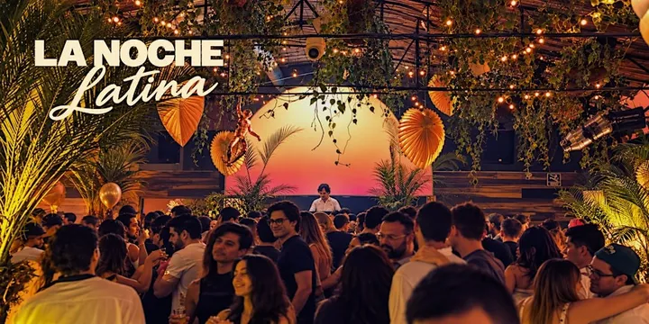 La Noche Latina - para solteros en CDMX