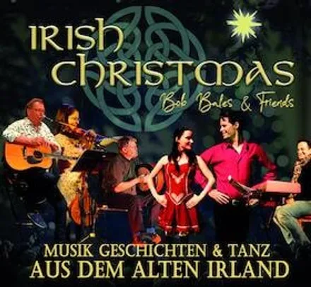 Irish Christmas – Bob Bales & Friends - Irish Christmas – Bob Bales & Friends