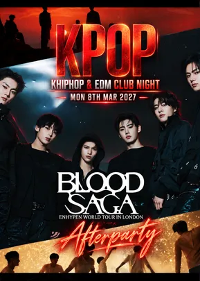 ENHYPEN LONDON MONDAY AFTERPARTY: KPop KHipHop EDM | Tickets from £5 | 8/3/27