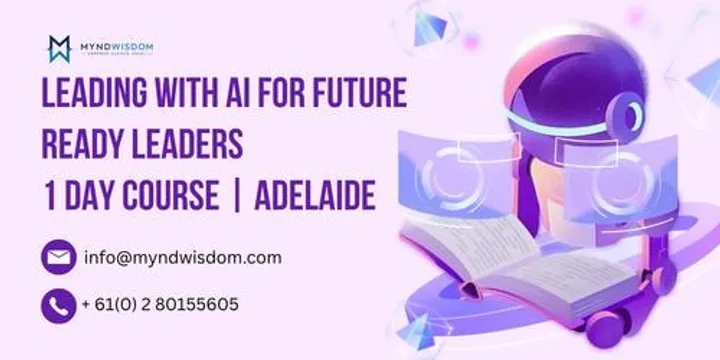 Leading with AI for Future Ready Leaders: 1 Day Course | Adelaide