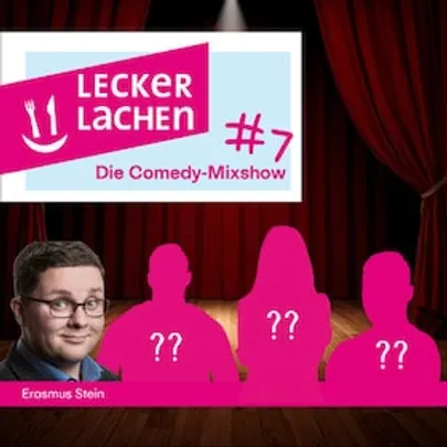 ,,Lecker Lachen'' - die Comedy Mixshow #7