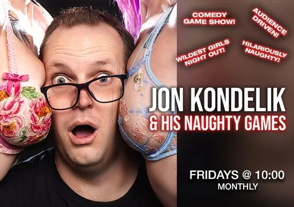 JON KONDELIK &amp; HIS NAUGHTY GAMES