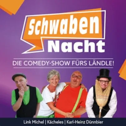 Die Comedy-Show fürs Ländle! - SchwabenNacht Villingen-Schwenningen
