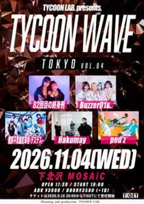 TYCOON LAB. presents. 【 TYCOON WAVE TOKYO Vol.04 】