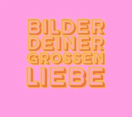 Bilder deiner großen Liebe - Theatertag!