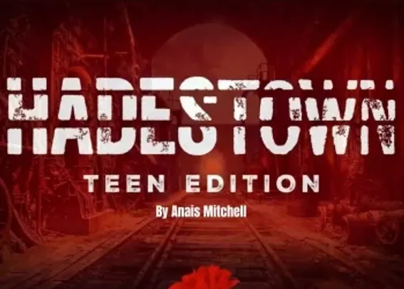 HADESTOWN: TEEN EDITION