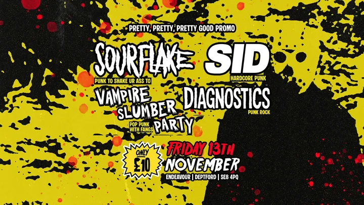 DEPTFORD PUNK-HARDCORE SPOOKTACULAR / SOURFLAKE / SID / VAMPIRE SLUMBER PARTY / DIAGNOSTICS