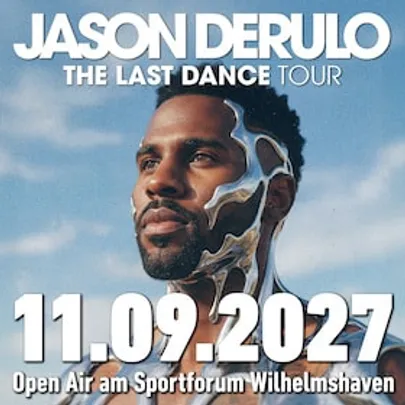 Jason Derulo – The Last Dance Tour - Open Air - Sommer 2027