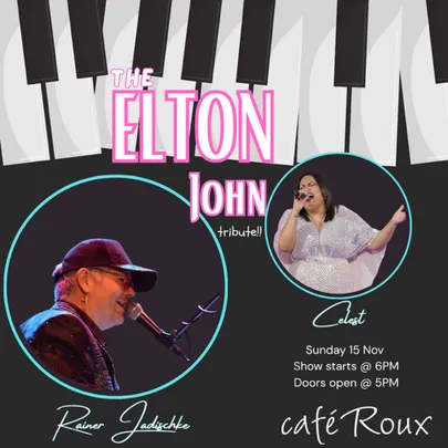 Rainer Jadischke’s “The Elton John Tribute” featuring Celest Dreyer