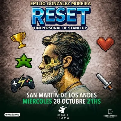 EMILIO GONZALEZ MOREIRA RESET, EL VIDEOJUEGO DE TU VIDA San Martín de los Andes