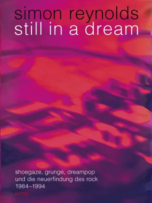 Simon Reynolds: Still in a Dream | Lesung