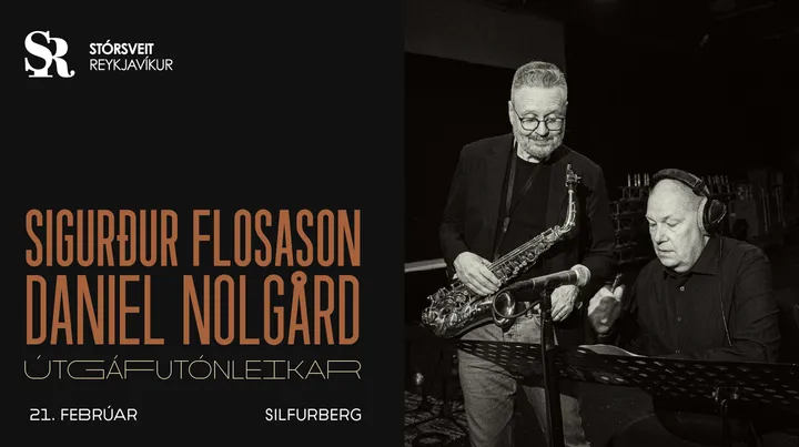 Sigurður Flosason / Daniel Nolgård - útgáfutónleikar - Stórsveit Reykjavíkur