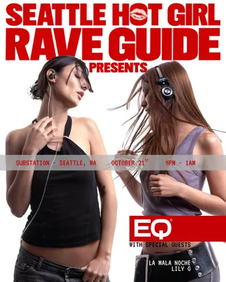 EQ (Seattle Hot Girl Rave)