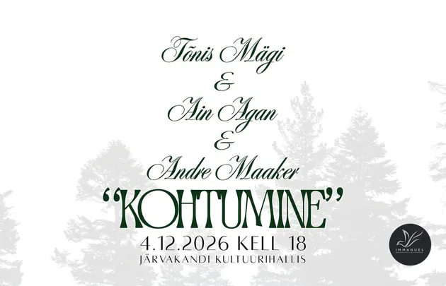 Tõnis Mägi & Ain Agan & Andre Maaker: “Kohtumine”