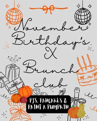 November Birthdays x Brunch Club