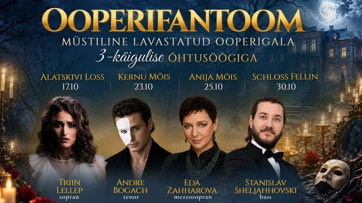 Ooperifantoom Anija mõisas - müstiline ooperigala 3-käigulise õhtusöögiga mõisamiljöös: Triin Lellep, Eda Zahharova, Andre Bogach, Stanislav Sheljahhovski