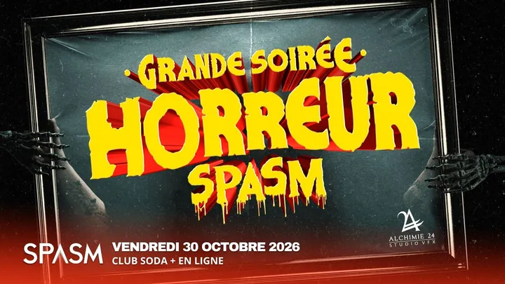 Grande Soirée Horreur - SPASM 2026