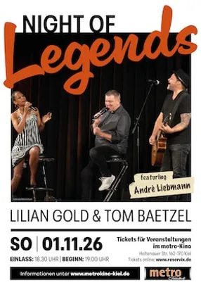 LILIAN GOLD & TOM BAETZEL feat. ANDRE LIEBMANN - NIGHT OF LEGENDS