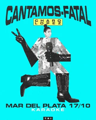 CANTAMOS FATAL - KARAOKE CON CHARO LOPEZ EN CLUB TRI 17-10