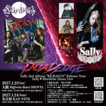 Sally 2nd Album “RE:RAIGN” Release Tour Sally＊Mardelas 2man Live “DUAL EDGE”Nagoya