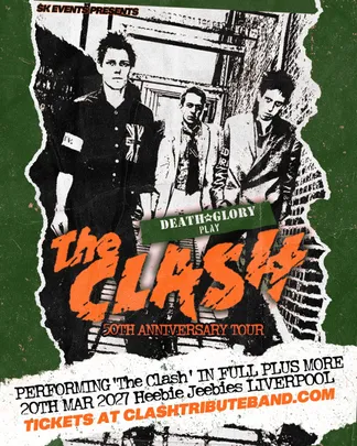 Death Or Glory - A Tribute To The Clash - Debut Album 50th Anniversary & More - Liverpool