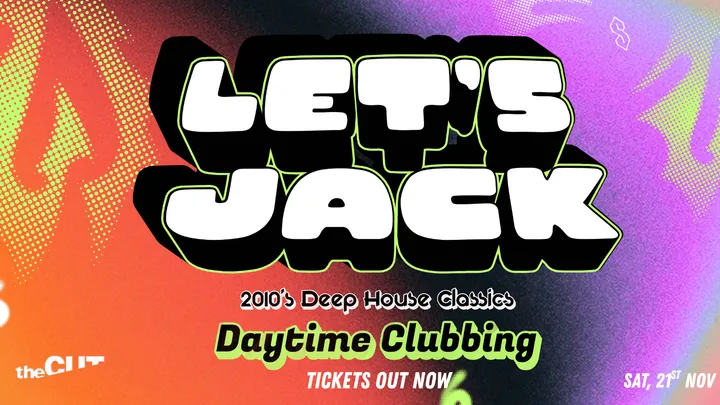 LET'S JACK | 2010'S DAYTIME CLUBBING | DEEP HOUSE