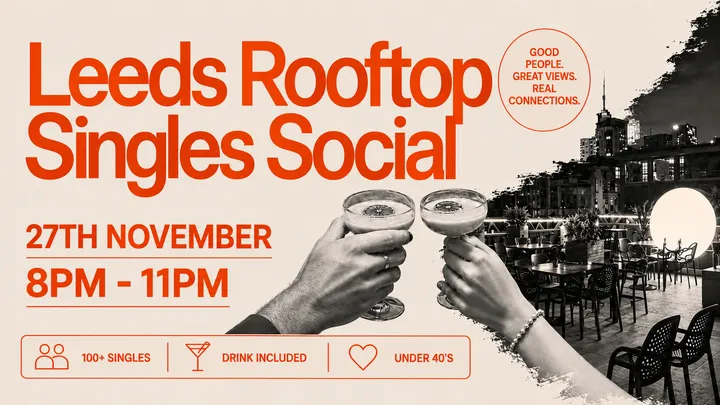 Leeds Rooftop Singles Social | 100+ Singles | Under 40s