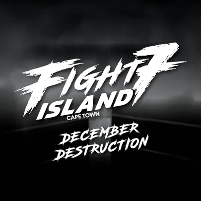 Fight Island 7: December Destruction