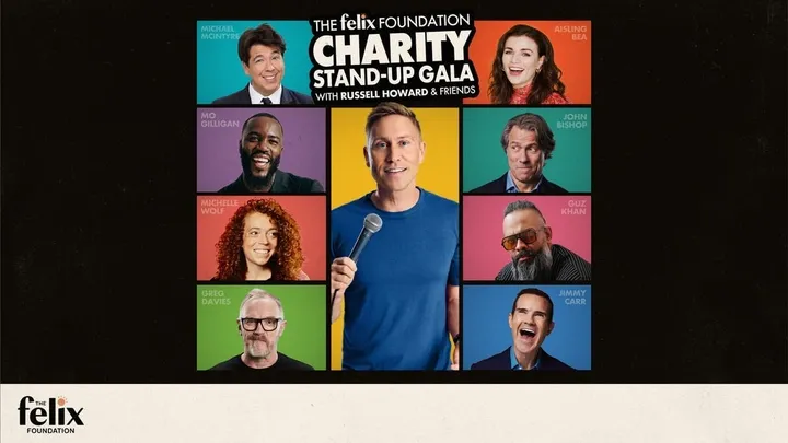 The Felix Foundation Charity Stand-Up Gala - Russell Howard & Friends