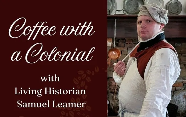 "Coffee with a Colonial" with Sam Leamer