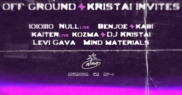 Kristai Invites: OFF GROUND to Atno