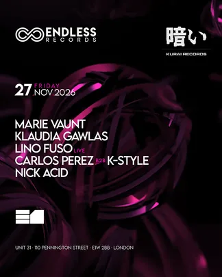 ENDLESS x KURAI: Marie Vaunt, Klaudia Gawlas, Lino Fuso, Carlos Perez, K-Style, Nick Acid