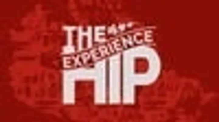 The Hip Experience: Canada's #1 Tribute to The Tragically Hip