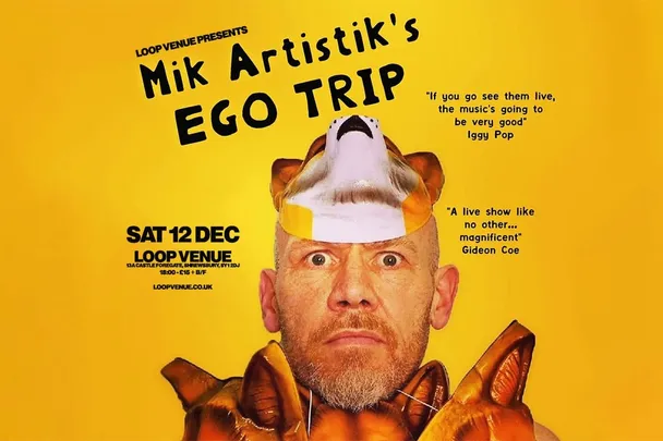 MIK ARTISTIK’S EGO TRIP