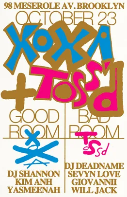 XOXA + Tossd ft DJ Shannon, Kim Anh, YASMEENAH, DJ DEADNAME, Sevyn Love, Giovannii, Will Jack