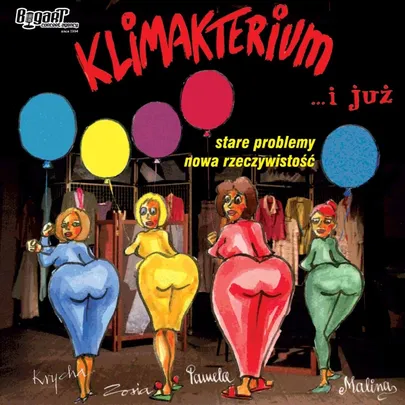 Klimakterium i już…