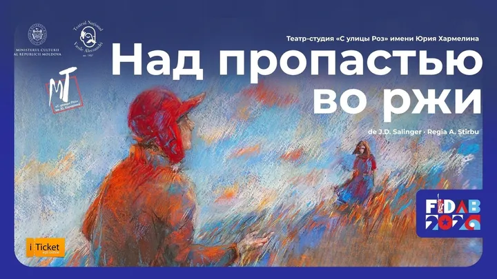 „Над пропастью во ржи" de J.D. Salinger • Regia A. Știrbu | FIDAB2026