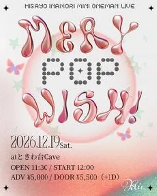HISAYO INAMORI MINI ONE-MAN LIVE 〜Merry Pop Wish!!!〜