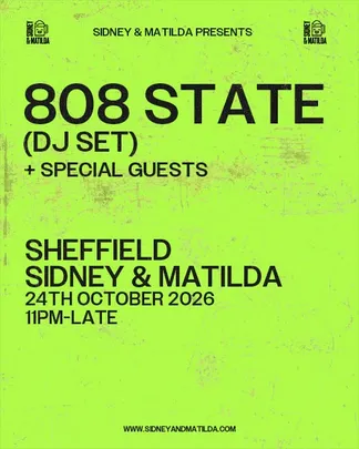 S&M presents: 808 State (DJ Set)