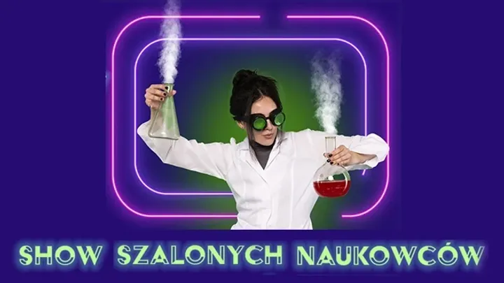 Szaleni Naukowcy - Naukowe Show dla dzieci