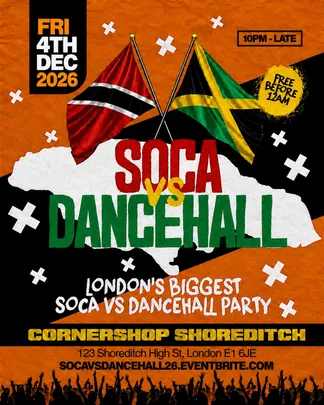 Soca Vs Dancehall Shoreditch – Everyone Free Before 12AM