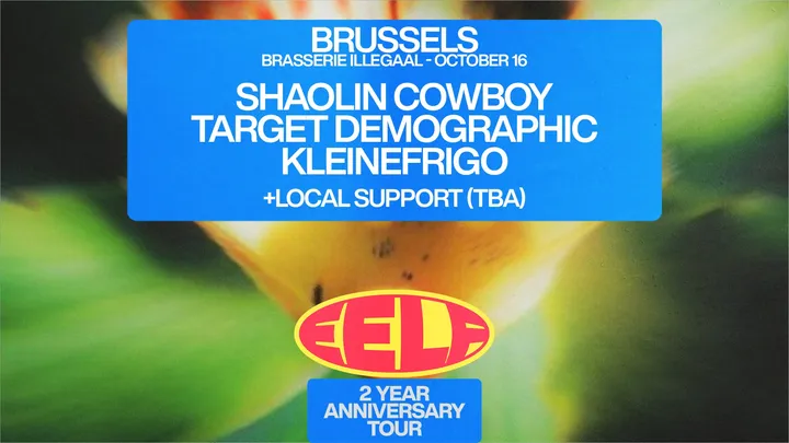EELF Presents - Brussels: Target Demographic, Shaolin Cowboy, Kleinefrigo