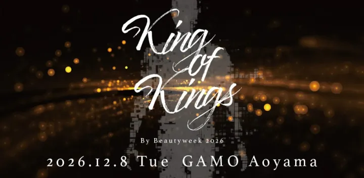KING OF KINGS by BEAUTYWEEK 2026