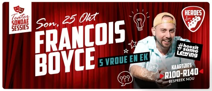 Francois Boyce - 5 Vroue en Ek | Heroes Live