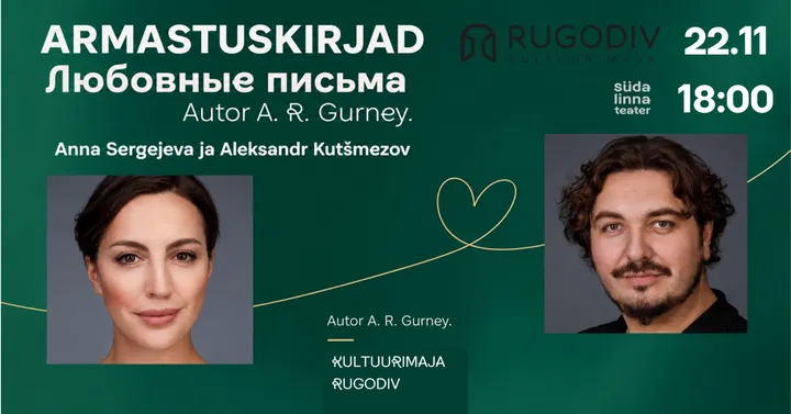 Armastuskirjad / Любовные письма / Rugodiv Narva / Südalinna Teater